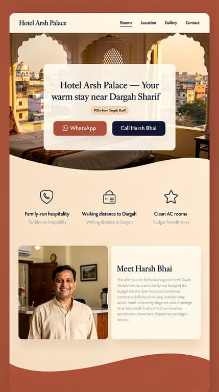 Full-page website mockup for "Hotel Arsh Palace", a warm family-run budget hotel in Ajmer, Rajasthan near Dargah Sharif. Direction A — "Warm Rajasthani Haveli": full-bleed hero photograph of a sunlit hotel room / Ajmer skyline with a cream overlay card holding a large serif display headline, a "700m from Dargah Sharif" pill badge, and two big tap-friendly buttons (terracotta "WhatsApp" and deep indigo-blue "Call Harsh Bhai"). Palette of terracotta #c2410c, deep indigo #1e3a5f, cream #fdf6ec, with subtle jharokha-arch shapes and thin gold hairline dividers. Sections flow: USP icon row, split image/text about the owner, rooms cards with prices, nearby attractions distance list, guest review cards on a terracotta band, contact with map. Elegant serif headings + clean humanist sans body, generous whitespace, soft shadows, rounded 16px cards.